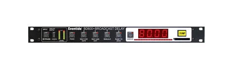 Eventide BD600E+ Professional Broadcast Delay with Extended Remote Functionality